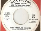 BENNY GORDON A Kiss To Build A Dream On It Comes And Goes RCA  NORTHERN SOUL 45