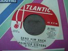 Pointer Sisters 45 Send Him Back - Northern Soul Demo - 1972 Orig Atlantic 2893