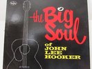 JOHN LEE HOOKER-THE BIG SOUL OF ON VEE JAY R&B BLUES LP-NM, SR 1058