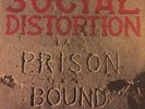 Social Distortion Prison Bound ..... 12 Vinyl LP