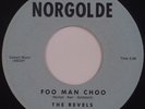 THE REVELS: Foo Man Choo DOO WOP R&B Norgolde USA 45 Gorgeous NM- Hear