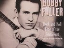 BOBBY FULLER 'Rock Roll King LP Texas 1962-64 Eddie Cochran Fanatics Buddy Holly