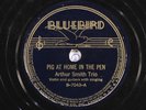 78 RPM -- Arthur Smith Trio (with Delmore Brothers), Bluebird 7043, V+  Country