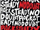 Rock Steady - No Doubt 606949315818 (Vinyl Used Very Good)