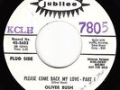 OLIVER BUSH - Jubilee 5603 - Please Come Back My Love 1 & 2- 1967 NORTHERN DJ 45