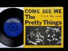THE PRETTY THINGS Come See Me 45/PS Danish 1st 1966 FONTANA 267-569-TF EX+