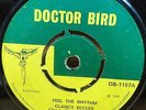 CLANCY ECCLES - FEEL THE RHYTHM  ORIGINAL  UK  DOCTOR BIRD  45  CLIP