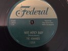 78 RPM  Dominoes FEDERAL Have Mercy Baby