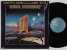 GRATEFUL DEAD From The Mars Hotel GRATEFUL DEAD LP NM SHRINK
