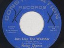 Northern Soul 45 - Nolan Chance - Just Like The Weather - Constellation - mp3