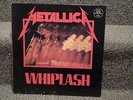 Metallica - Whiplash - ORIGINAL vinyl press on Whiplash - RARE- VG++++++++++++++