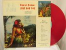 Hawaii Dances Just For You Red Vinyl LP 49th State Hawaii Record Co. 1950’s VERY