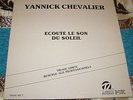 Yannick Chevalier ?– Ecoute Le Son Du Soleil