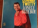 Conway Twitty Lonely Blue Boy LP MGM E8318 Microgroove 1960 Mono Rockabilly Rare