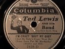 JAZZ 78- TED LEWIS AND HIS BAND COLUMBIA w/ FATS WALLER Crazy 'Bout My Baby