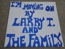 LARRY T & THE FAMILY / I’M MOVING ON / RARE US SOUL FUNK LP