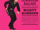 MARTY ROBBINS-GUNFIGHTER BALLADS & TRAIL SONGS - LIMITED 180 GR-VINYL LP NEU