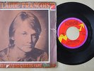 CLAUDE FRANCOIS - RARE SP 45T FLECHE  6061.150 C'EST DE L'EAU C4EST DU VENT 1970