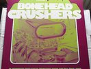 BONEHEAD CRUSHERS VOL 2 - 2012 BELTER BELTLP02 LTD ED 018 / 300 GERMAN NEAR MINT