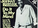 70's Soul * JOHNNY BRISTOL * Do It To My Mind * ARIOLA german pic. sleeve * MP3