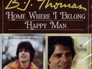 B.J. Thomas - Home Where I Belong - Happy Man - Gospel/Christian