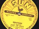 78-ROCK-JERRY LEE LEWIS/PUMPIN' PIANO-BREATHLESS/DOWN THE LINE on SUN-
