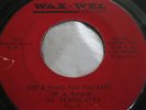 Hear Rare Funk 45 : Mr. Percolator   Got A Thing For You Baby   Wax Wel WA 002