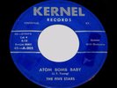 1957 THE FIVE STARS  Atom Bomb Baby  KENTUCKY ROCKABILLY 45 on KERNEL *HEAR*