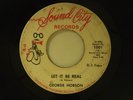 George Hobson 45 LET IT BE REAL / PLACE IN YOUR HEART VG- a-side surface marks