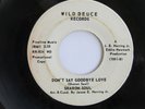 Northern Soul 45, Sharon Soul, Don't Say Goodbye Love b/w How Can I Get to You?