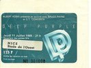 RARE / TICKET BILLET DE CONCERT - DEEP PURPLE : LIVE A NICE ( FRANCE) 1985