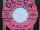 Jimmy Dallas - My Kind Of Love 45 Decca rare rockabilly promo vg+