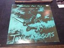 TOXIC REASONS - BULLETS FOR YOU LP