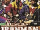 Ironman by Ghostface Killah.