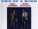 Desmond, Paul and Gerry Mulligan - Two Of A Mind (ogv) Vinyl LP  NEW