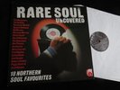 NORTHERN SOUL LP - Rare Soul Uncovered - 18 Tracks, Various Artists - Near Mint