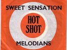 MELODIANS/SKINHEAD REGGAE/TROJAN 45/SWEET SENSATION - IT'S MY DELIGHT ..EX+