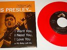 ELVIS PRESLEY I WANT YOU I NEED YOU I LOVE YOU RED COLORED VINYL 45 WITH PIC SLV