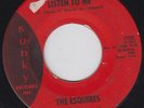 The ESQUIRES listen to me 45 killer NORTHERN SOUL mod CROSSOVER dancer HEAR ?