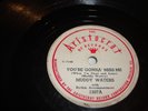BLUES- MUDDY WATERS - ARISTOCRAT 78 RPM - YOU'RE GONNA MISS ME / MEAN RED SPIDER