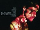 Robert Ellis - Lights from the Chemical Plant