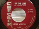 Little Walter UP THE LINE / SOUTHERN FEELING 1963 Blues Rocker  CHECKER 1043  E