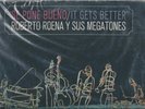 SE PONE BUENO - IT GETS BETTER - ROBERTO ROENA Y SUS MEGATONES