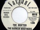 BARKER BROTHERS 45 The Drifter / Tonight Baby VG++ Popcorn PROMO Vocal Grp e6336