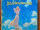 ITS A BEAUTIFUL DAY-