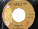 JOHNNY NASH-LOVE AIN'T NOTHIN /TALK TO ME ON ARGO NORTHERN 45