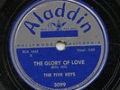HEAR - Rare Doo Wop 78 - The Five Keys - The Glory Of Love - Aladdin # 3099