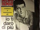 Memo Remigi: Io Ti Darò Di Più/C'era la Notte 1966 45 RPM 7