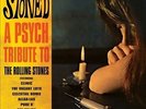 Stoned: A Psych Tribute To The Rolling Stones by Various Artists.