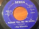 FAY SIMMONS-PLEASE TELL ME I'M YOURS-SENCA 122. VG